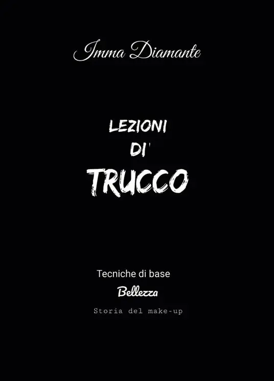 A Buon Prezzo Lezioni di trucco. Tecniche di base, bellezza e storia del make-up