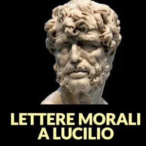 Lettere morali a Lucilio Esclusivo