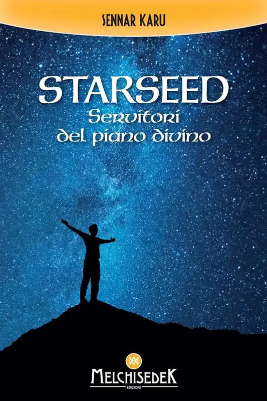 Starseed. Servitori del piano divino Affare