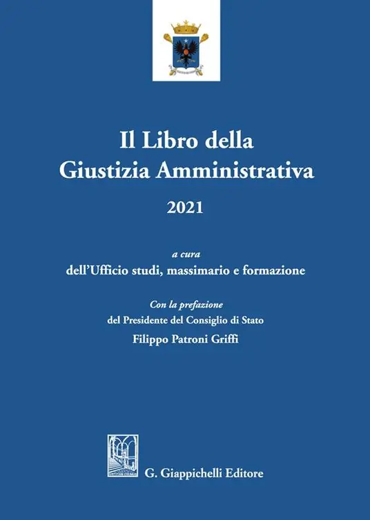 Prezzo Ridotto Il libro della giustizia amministrativa 2021