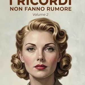 Super Prezzo La perfezione dell‘amore. I ricordi non fanno rumore. Vol. 2