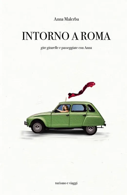 Promo Stagionale Intorno a Roma. Gite gitarelle e passeggiate con Anna