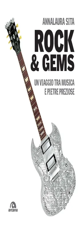 Rock & gems. Un viaggio tra musica e pietre preziose Offerta Del Giorno