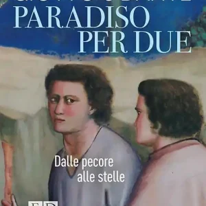 Bestseller Paradiso per due. Giotto e Dante. Dalle pecore alle stelle
