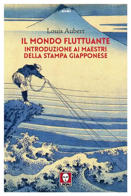 Il mondo fluttuante. Introduzione ai maestri della stampa giapponese A Buon Prezzo