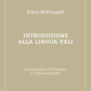 Super Prezzo Introduzione alla lingua pali. Comprendere il Dhamma in lingua originale