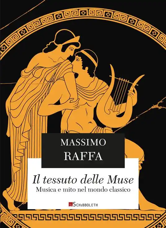 Ultimissimo Modello Il tessuto delle Muse. Musica e mito nel mondo classico. Nuova ediz.