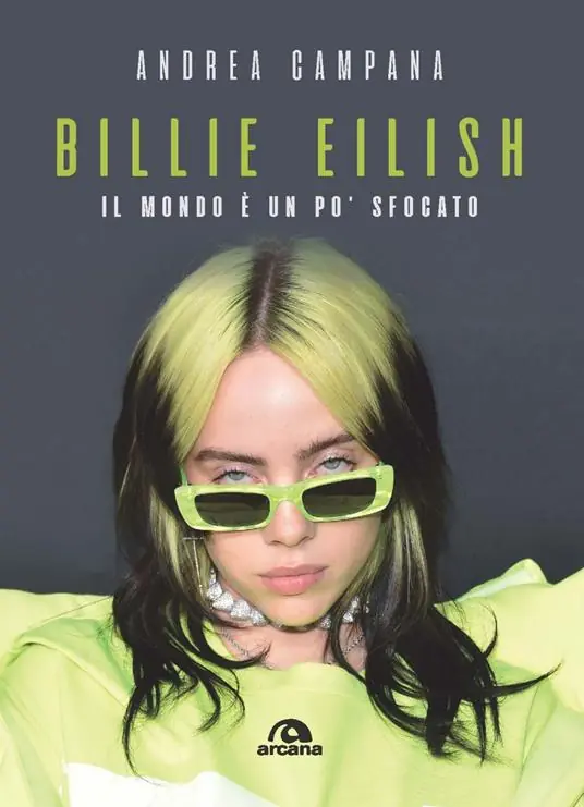 Prezzo Conveniente Billie Eilish. Il mondo è un po‘ sfocato