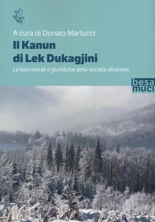 Compra Online Il Kanun di Lek Dukagjini. Le basi morali e giuridiche della società albanese