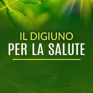 Il digiuno per la salute Nuova Collezione