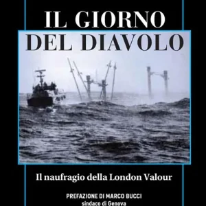Offerta Speciale Il giorno del diavolo. Il naufragio della London Valour