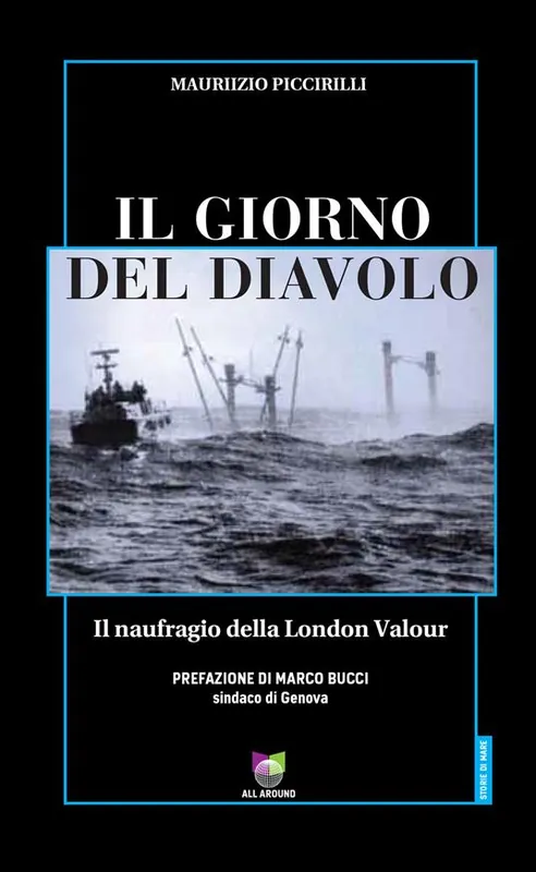 Offerta Speciale Il giorno del diavolo. Il naufragio della London Valour