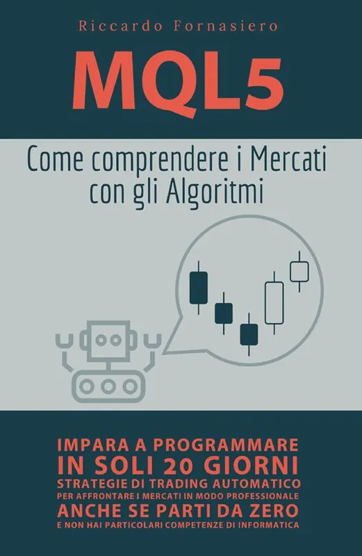 Pagamento Sicuro MQL5. Come comprendere i mercati con gli algoritmi