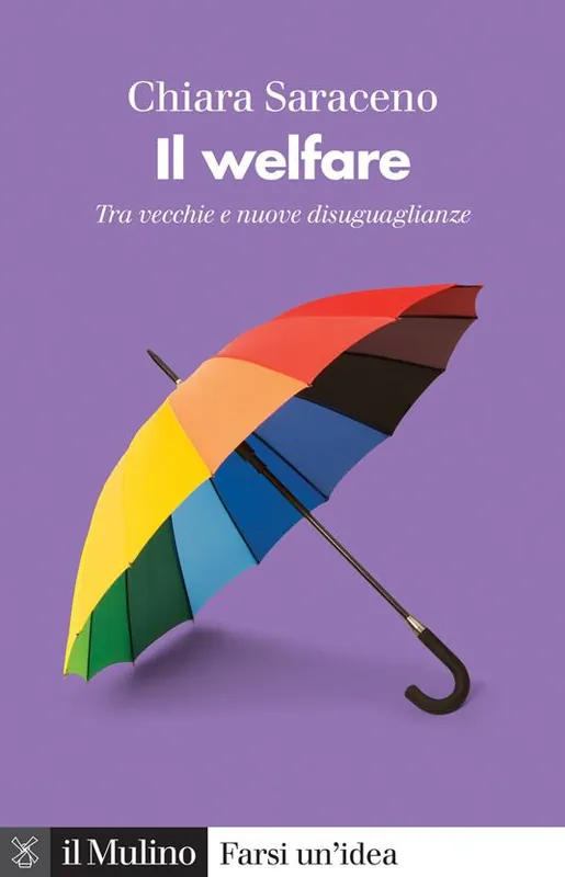 Il welfare. Tra vecchie e nuove disuguaglianze Saldi