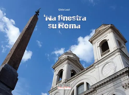 Esclusivo ‘Na finestra su Roma. Ediz. illustrata