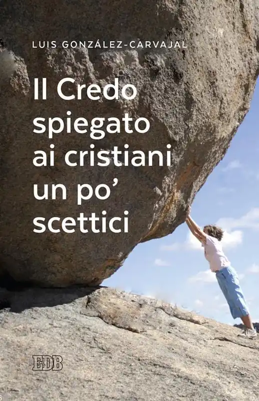 Promozione Il Credo spiegato ai cristiani un po’ scettici