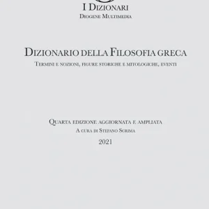 Promozione Dizionario della filosofia greca. Termini e nozioni, figure storiche e mitologiche, eventi