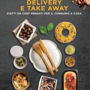 Delivery e take away. Piatti da chef pensati per il consumo a casa Esclusivo