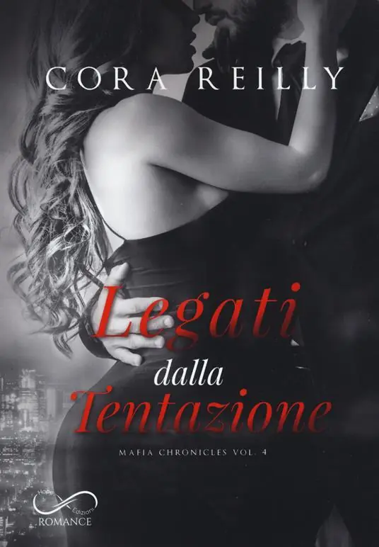 Legati dalla tentazione. Mafia chronicles. Vol. 4 Compra Oggi Stesso