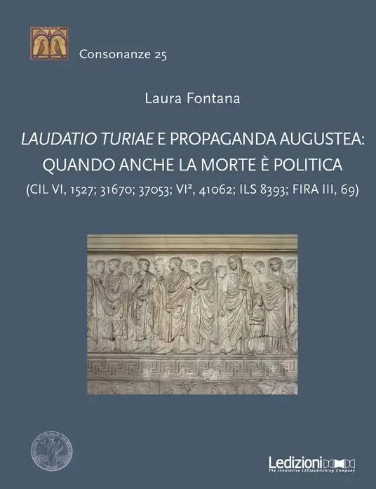 Laudatio turiae e propaganda augustea quando anche la morte è politica Vendita Finale
