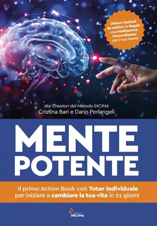 Mente potente. Il primo libro con tutor individuale per iniziare a cambiare la tua vita in 21 giorni Occasione Imperdibile