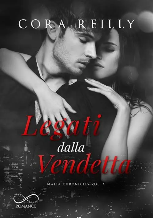 Super Prezzo Legati dalla vendetta. Mafia chronicles. Vol. 5