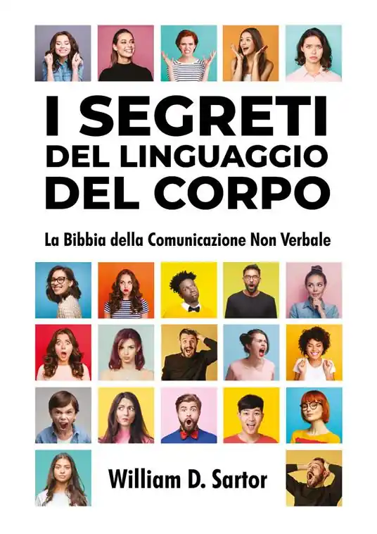 Ultima Occasione I segreti del linguaggio del corpo. La bibbia della comunicazione non verbale