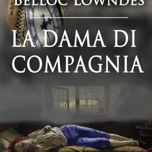 La dama di compagnia. Ediz. illustrata. Con Libro in brossura Sconto