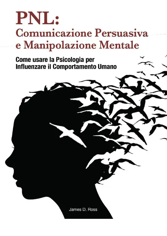 PNL comunicazione persuasiva e manipolazione mentale. Come usare la psicologia per influenzare il comportamento dell‘uomo Compra Adesso