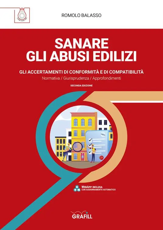 Di Tendenza Sanare gli abusi edilizi. Gli accertamenti di conformità e di compatibilità