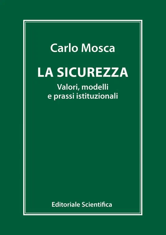 La sicurezza. Valori, modelli e prassi istituzionali Spedizione Espresso