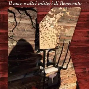 Offerta Limitata La notte delle streghe. Il noce e altri misteri di Benevento