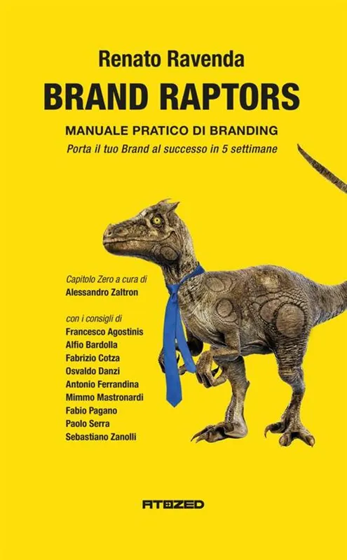 Brand raptors. Manuale pratico di branding Consegna Rapida