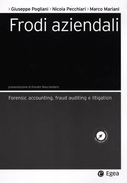 Frodi aziendali. Forensic accounting, fraud auditing e litigation Popolare