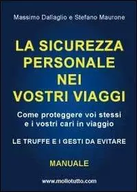 Offerta La sicurezza personale nei vostri viaggi