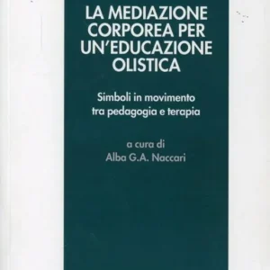 Mediazione corporea per un‘educazione olistica Pagamento Sicuro