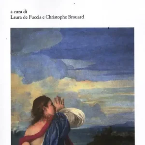 Acquista Ora «Di là dal fiume e tra gli alberi». Il paesaggio del Rinascimento a Venezia. Nascita e fortuna di un genere artistico (secoli XV-XVII)