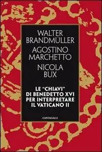 Più Venduto Le «chiavi» di Benedetto XVI per interpretare il Vaticano II