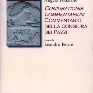 Compra Oggi Stesso Coniurationis commentarium. Commentario alla congiura dei pazzi
