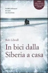 In bici dalla Siberia a casa Occasione Imperdibile