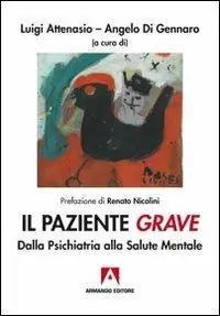 Prezzo Conveniente Il paziente grave. Dalla psichiatria alla salute mentale