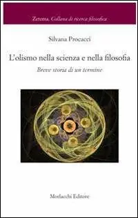 Ordina Subito L‘ olismo nella scienza e nella filosofia. Breve storia di un termine