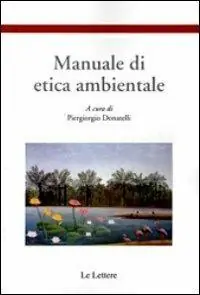 Manuale di etica ambientale Miglior Prezzo