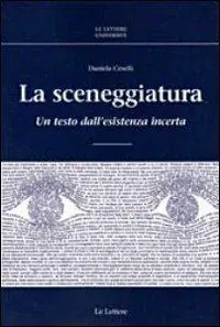 Di Tendenza La sceneggiatura. Un testo dall‘esistenza incerta