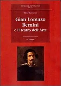 Prezzo Conveniente Gian Lorenzo Bernini e il teatro dell‘arte