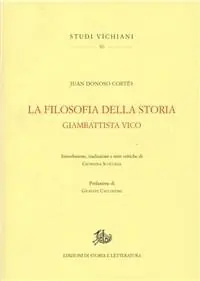 Ultima Occasione La filosofia della storia. Giambattista Vico. Ediz. italiana e spagnola