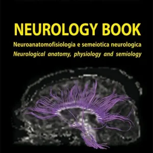 Neurology book. Neuroanatomofisiologia e semeiotica neurologica-Neurological anatomy, physiology and semiology. Ediz. bilingue Affare