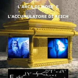 L‘ arca di Mosè e l‘accumulatore di Reich Compra Adesso