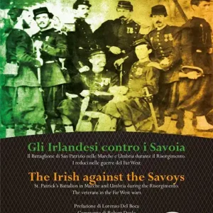 Gli irlandesi contro i Savoia-The Irish against the Savoys. Ediz. bilingue Solo Oggi