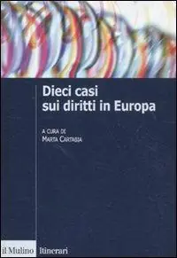 Consegna Rapida Dieci casi sui diritti in Europa. Uno strumento didattico